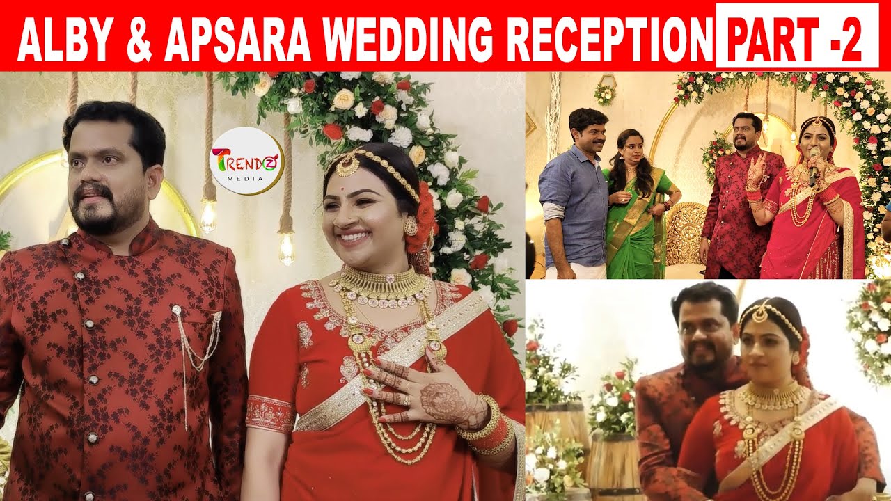 ALBY & APSARA WEDDING RECEPTION PART  2