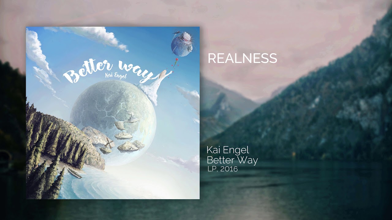 Kai Engel - Realness - Official Music