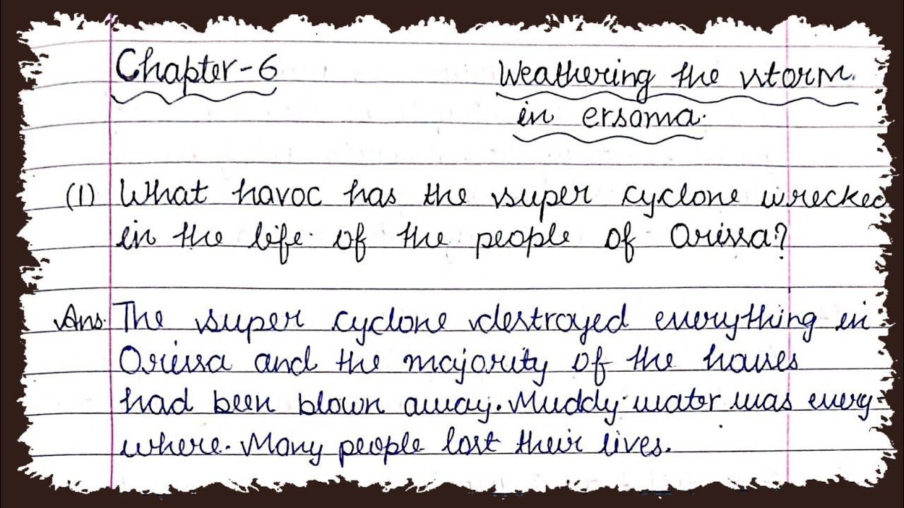 NCERT- CLASS 9 ENGLISH- MOMENT (SUPPLEMENTARY) CHAPTER:6 Weathering storm in Ersama  QUESTION-ANSWER