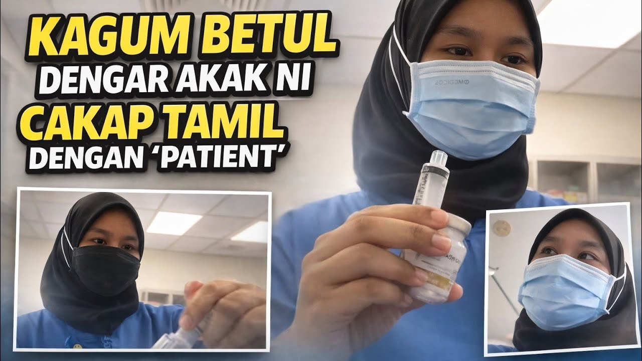 FASIH BETUL BERTUTUR BAHASA TAMIL 🔴 GELAGAT AKAK MISI LAYAN PESAKIT DI HOSPITAL CURI PERHATIAN 