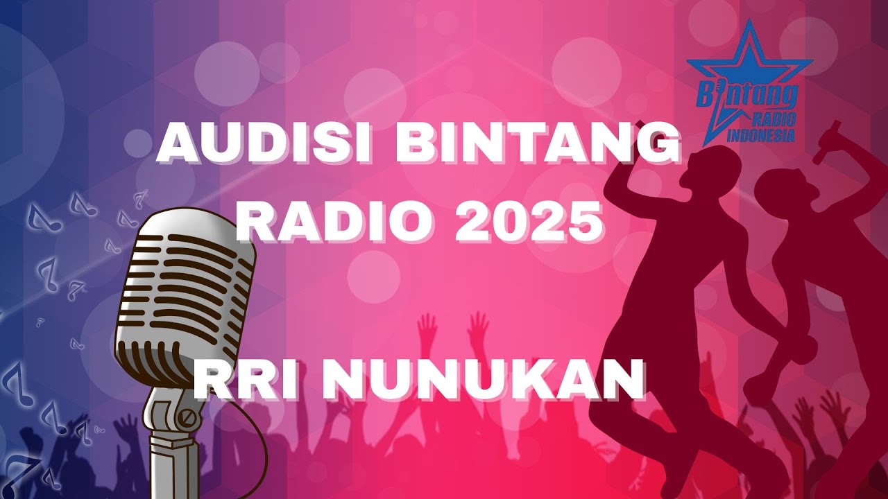 AUDISI BINTANG RADIO RRI NUNUKAN TAHUN 2025