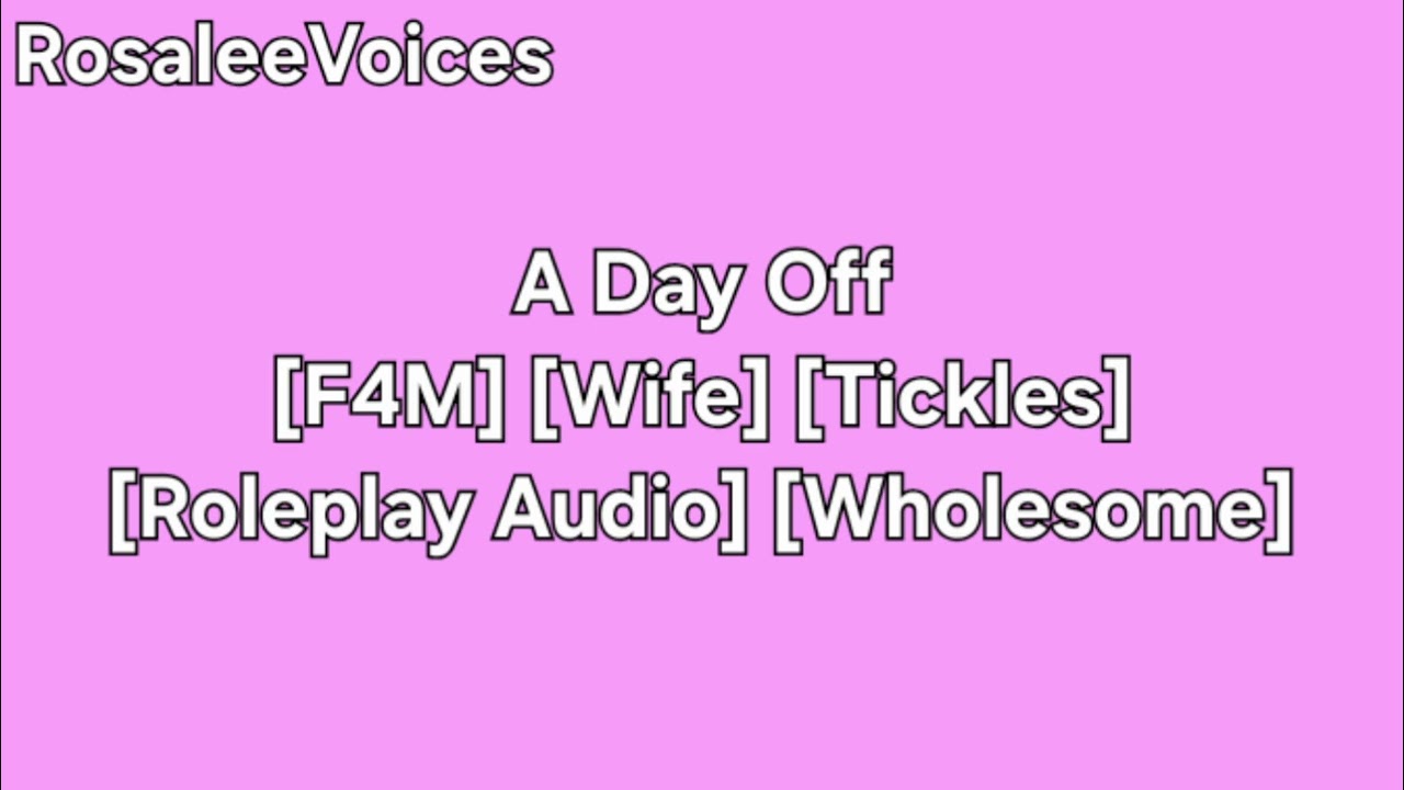 A Day Off [F4M] [Wife] [Tickles] [Roleplay Audio] [Wholesome]
