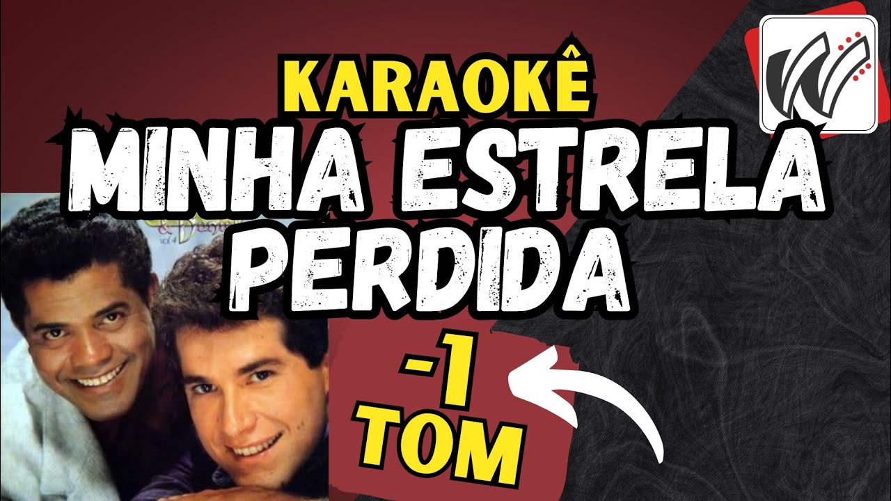 João Paulo e Daniel - Minha Estrela Perdida KARAOKÊ Tom Baixo (-1 tom)