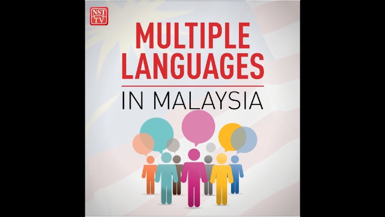 MULTIPLE LANGUAGES IN MALAYSIA