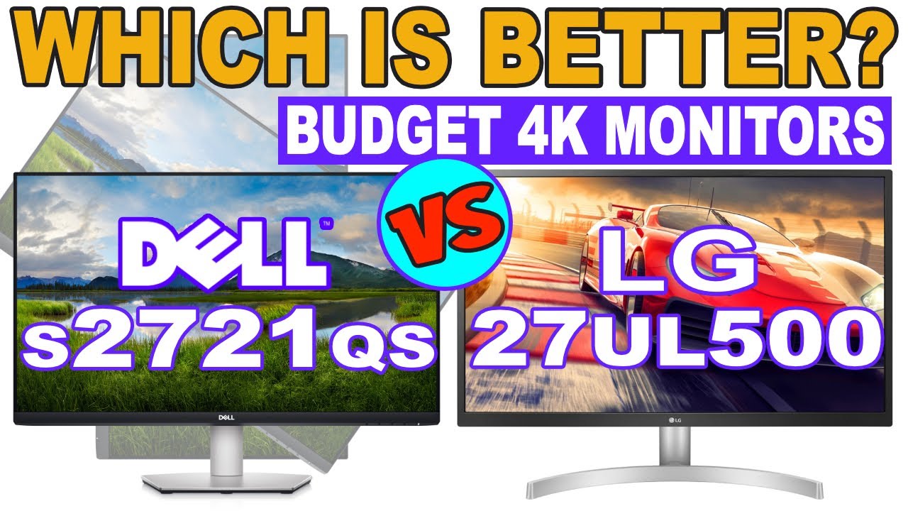 DELL S2721QS vs LG 27UL500  : Best Budget 27