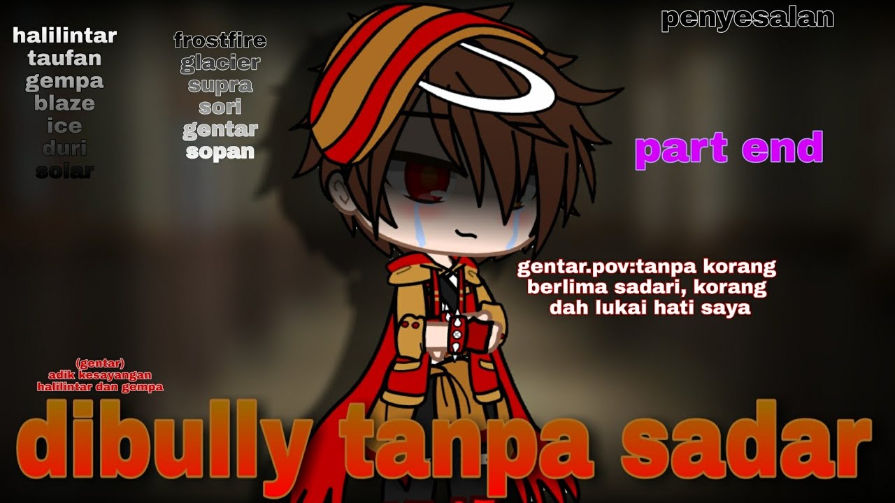 ||•GCMM•|| ✵di bully tanpa sadar✵{part end}