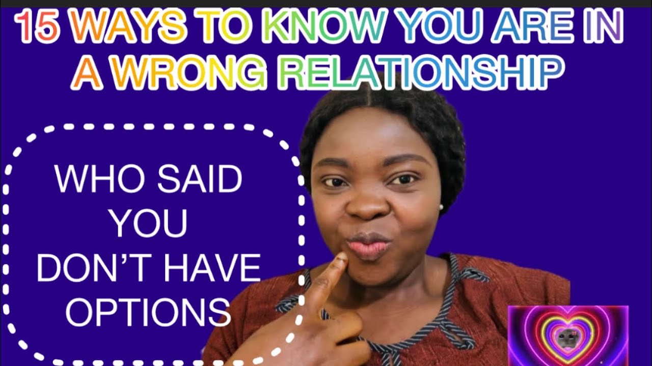 15 ways to know you are in a wrong relationship 