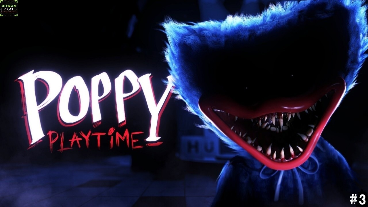Poppy Playtime (Глава 3) #3 - Знакомимся с 