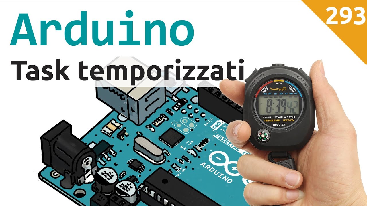 Quattro tipi di Task (timer) non bloccante con Arduino - #293