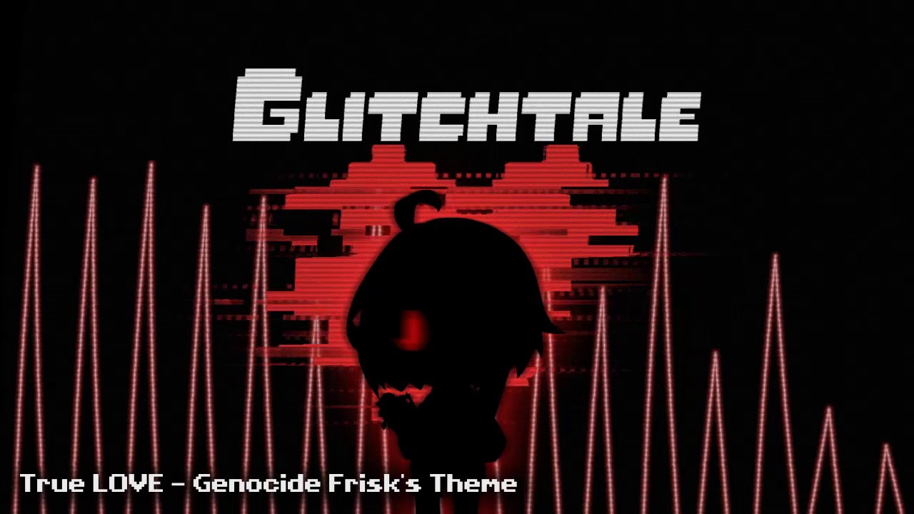 Glitchtale OST - True LOVE [Genocide Frisk's Theme]