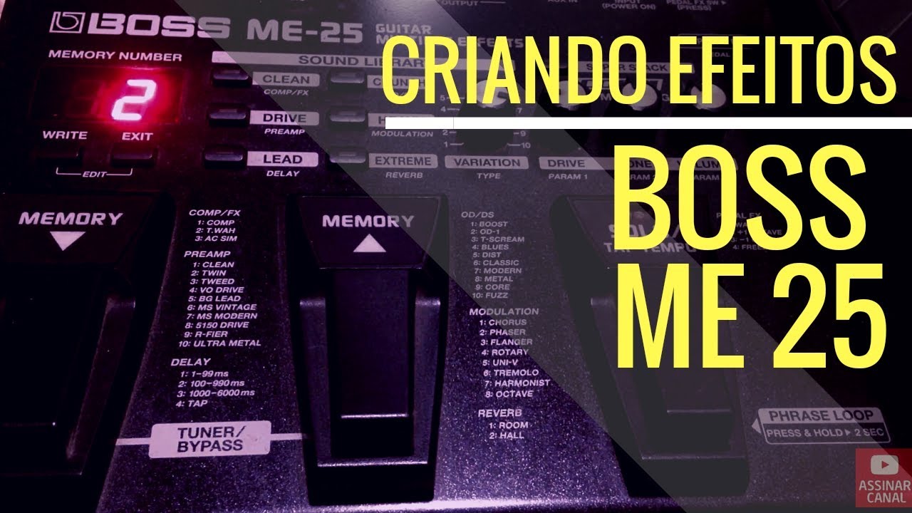 Boss ME 25 | Criando Efeitos.