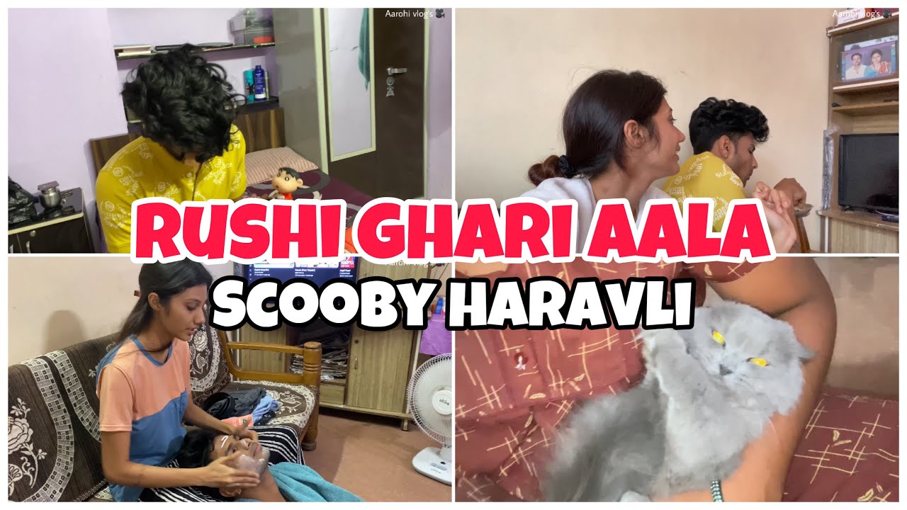 दिल्ली वरून ऋषी ने cartoon आणला😂| scooby हरवली🥺