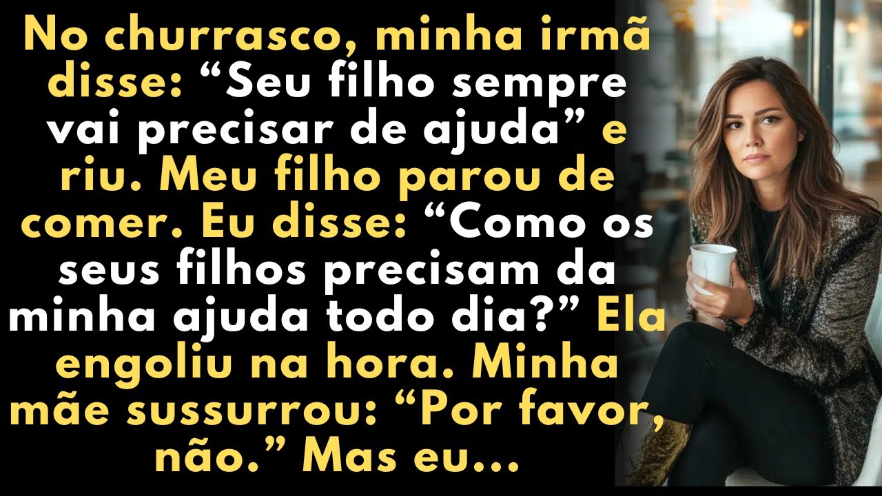 Minha irmã disse: 
