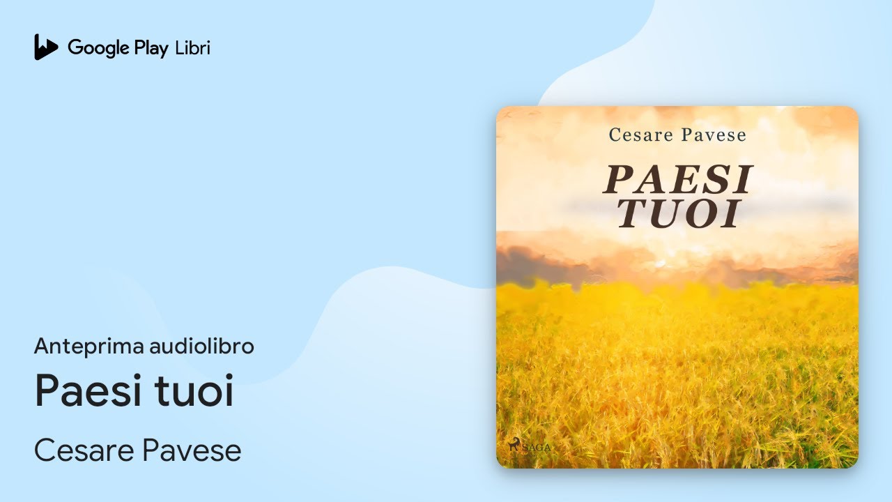 Paesi tuoi di Cesare Pavese · Anteprima audiolibro