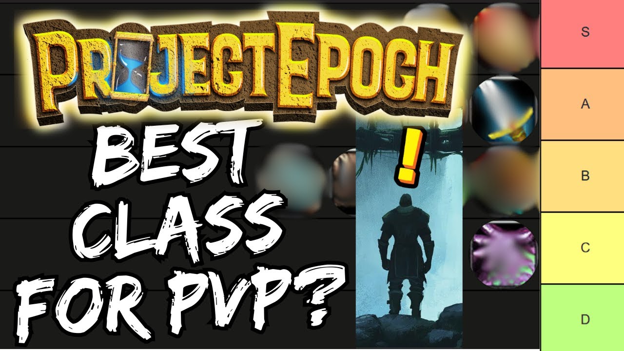 Project Epoch PvP Tier List &ndash; 1v1 Class Rankings
