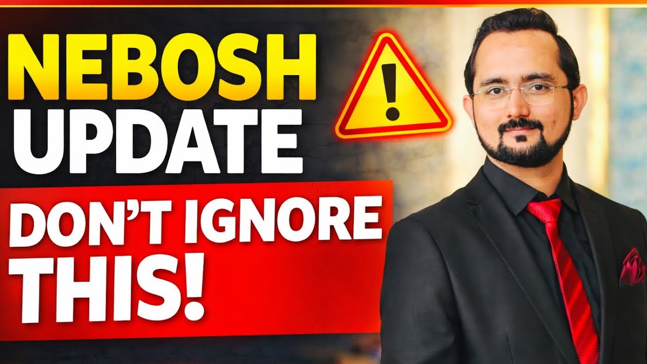 BIG NEBOSH UPDATE 2026 | Must Know Changes Before Your Exam | Update Explained in Urdu/Hindi