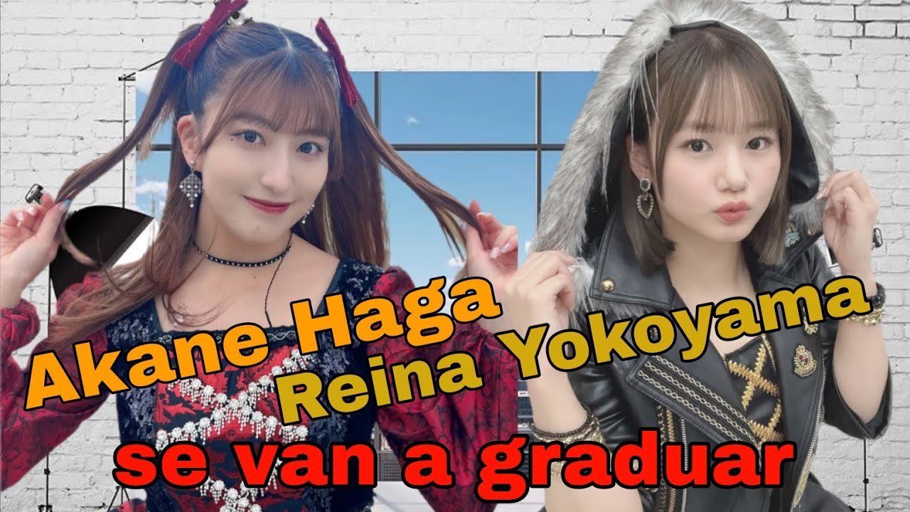 Akane Haga y Reina Yokoyama se van graduar de Morning Musume25 Hello! Project