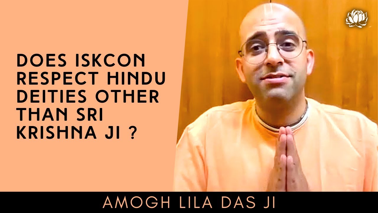 Do ISKCON's Hare Krishna Vaishnavas also respect Lord Shiva & other Hindu deities ? Amogh Lila Das