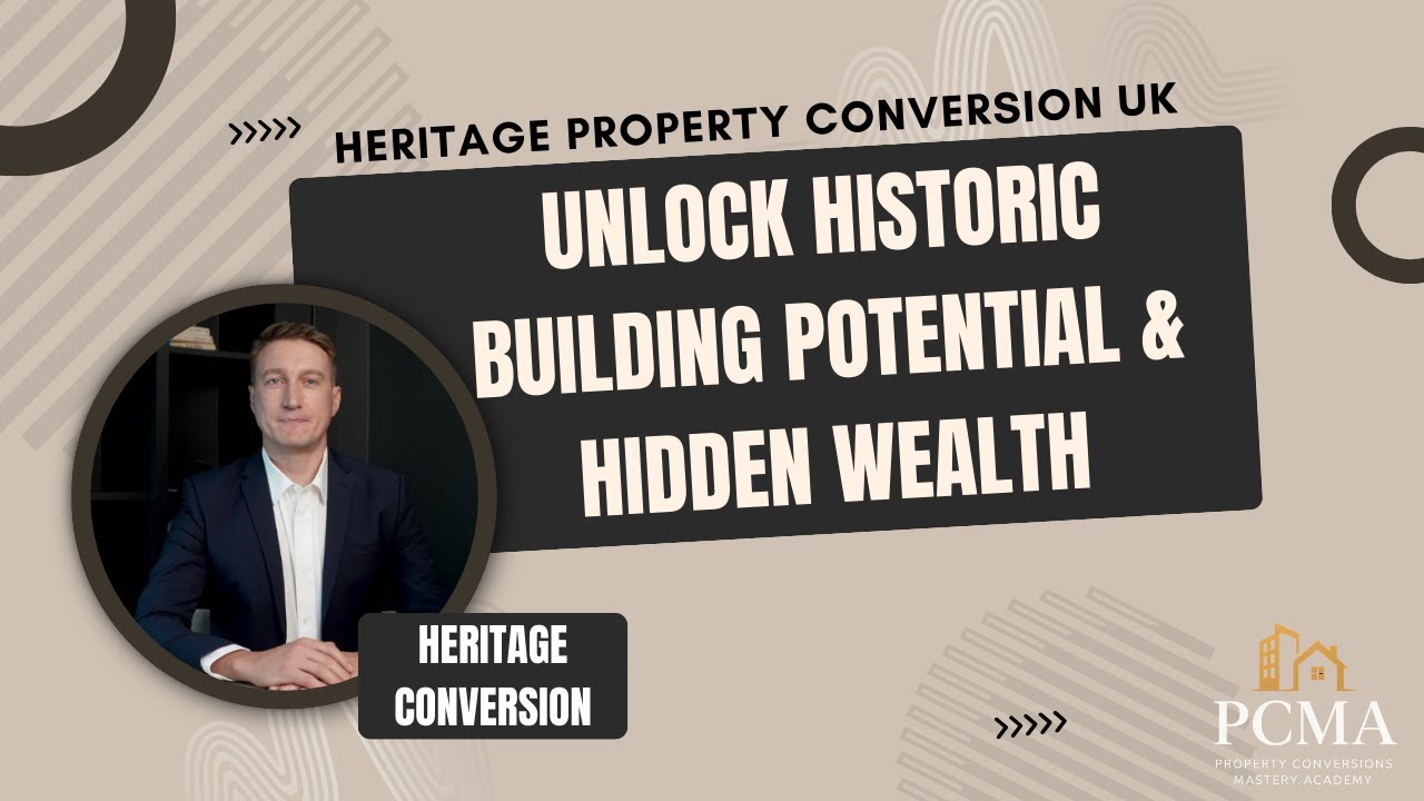Unlock the UK's &pound;50 Billion Heritage Property Goldmine