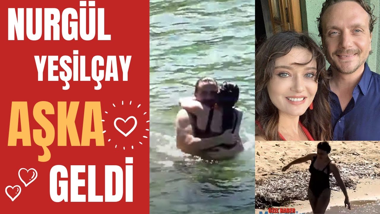 Nurgül Yeşilçay Denizde Şükretti | Nurgül Yeşilçay Sevgilisi Necati Kocabay ile Aşk Tazeledi