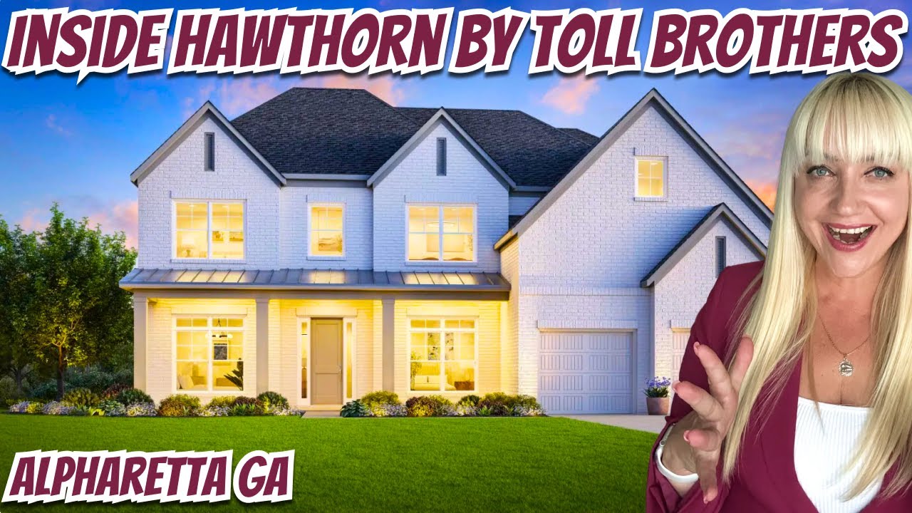 Hawthorn Toll Brothers | Last TWO Homes AVAILABLE !!! | Alpharetta GA Homes For Sale