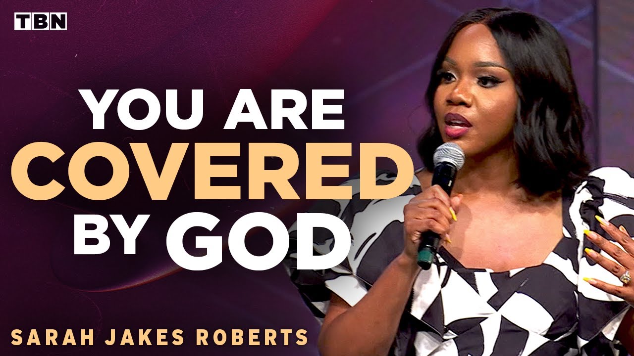 Sarah Jakes Roberts: God Has NOT Abandoned You! Trust in His Plan | Full Sermons on TBN
