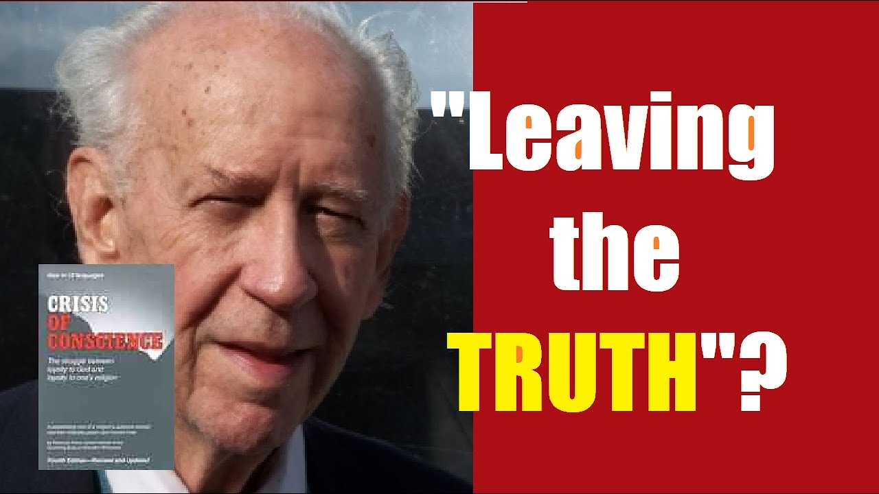 "LEAVING the TRUTH"??! -- It's LOVE of truth which leads many JWs to endure loss of family & friends