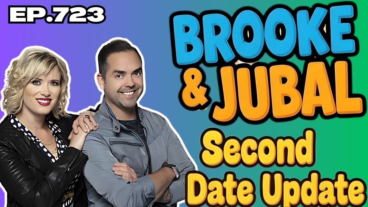 Brooke And Jubal |EP.723| He Swore Her Presence Glitched the Room 😱⚡ | Second Date Update