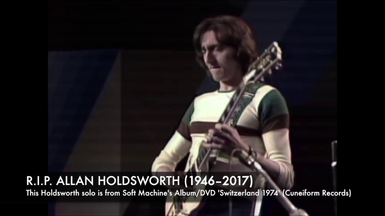 R.I.P. Allan Holdsworth (1946–2017) [Allan Holdsworth - Guitar Solo]
