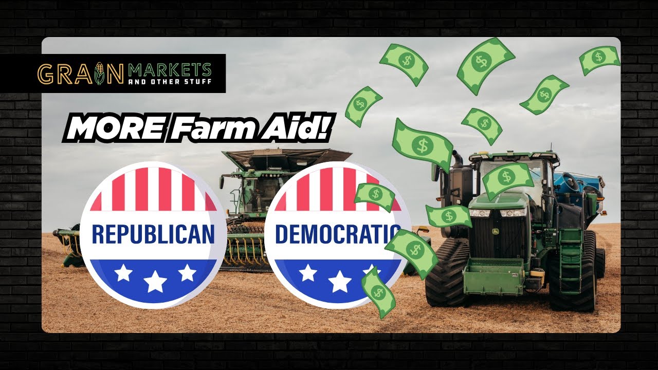 EVEN MORE Farm Aid Cash is On the Way....Good or Bad??