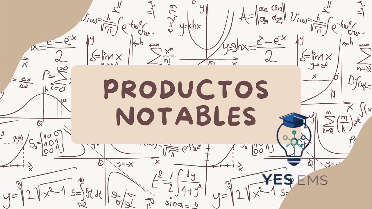 Productos Notables en Álgebra | Pensamiento Matemático II