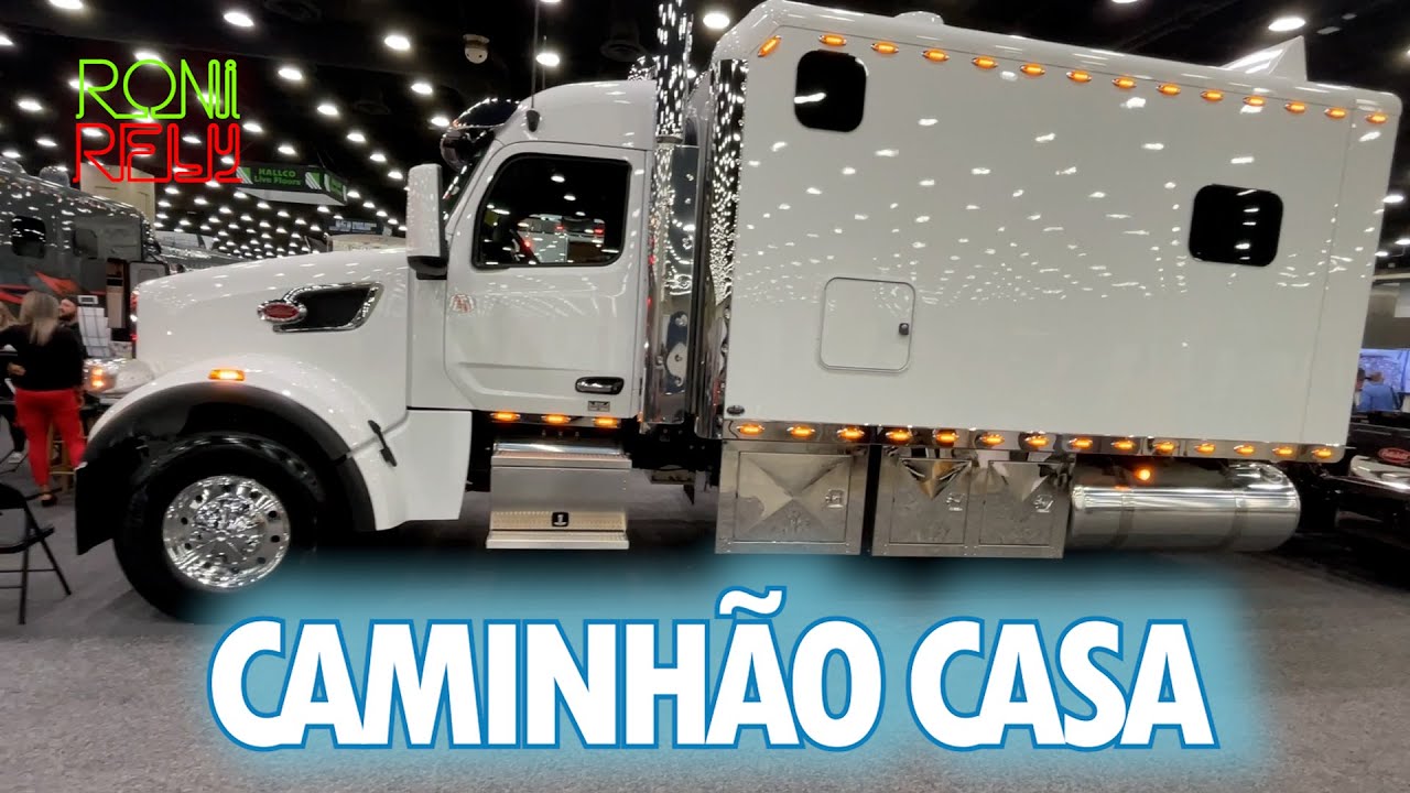CAMINHÃO CASA - TRUCK SHOW   PARTE 2