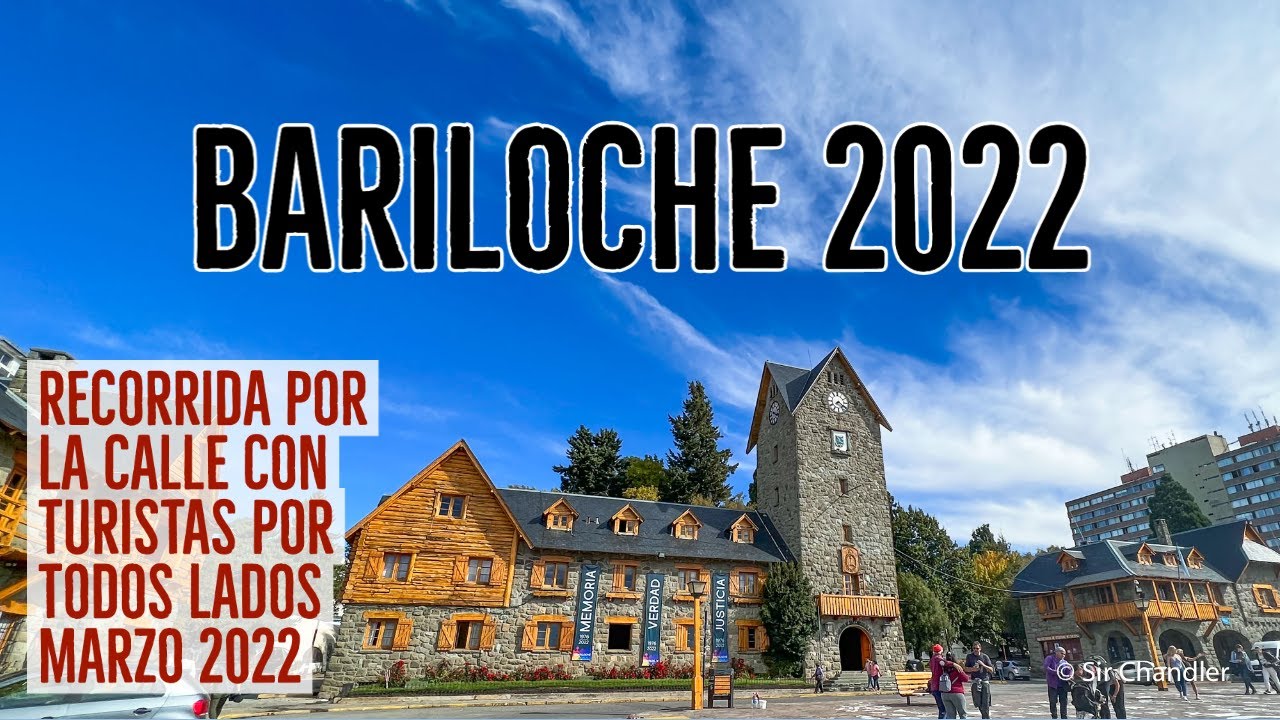 Bariloche ¿Se reactivó? recorrida en marzo 2022