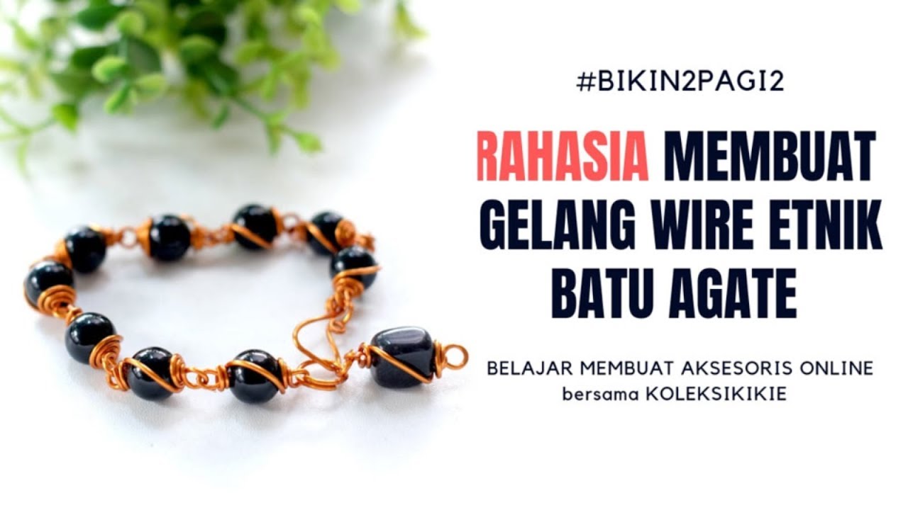 #bikin2pagi2 Video Tutorial Membuat Gelang Wire Kekinian