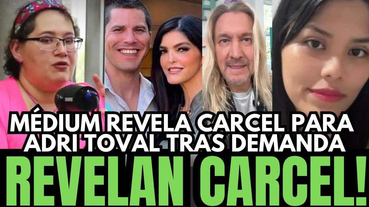 💥LIZZ LUNA MÉDIUM REVELA CÁRCEL ADRI TOVAL DENUNCIADA TRAS INFIDELIDAD CON ÁNGEL MUÑOZ X ANA BARBARA