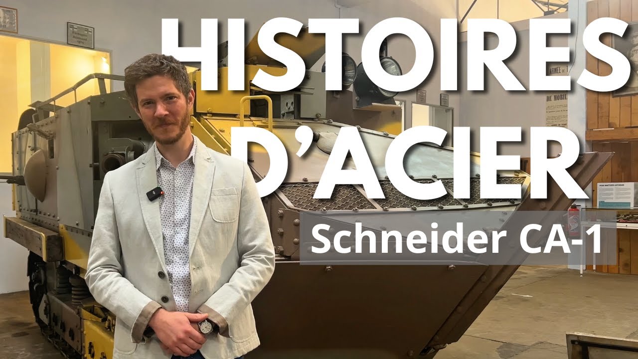 Histoires d'Acier ⎸ Schneider CA-1 #2