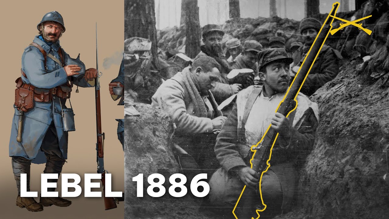 LEBEL 1886 | Hỏa lực chiến hào cực rát của Pháp