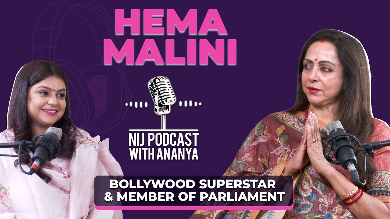 #NIJPodcast with Ananya Episode-24 | Talking about life with Hema Malini