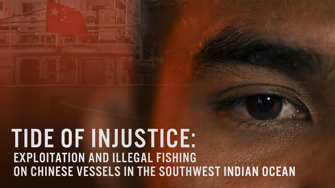 Tide of injustice: Exploitation and Illegal Fishing on Chinese Vessels in the Southwest Indian Ocean