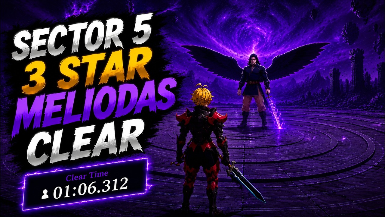 Sector 5 Meliodas 3★ Guide | The Seven Deadly Sins: Origin