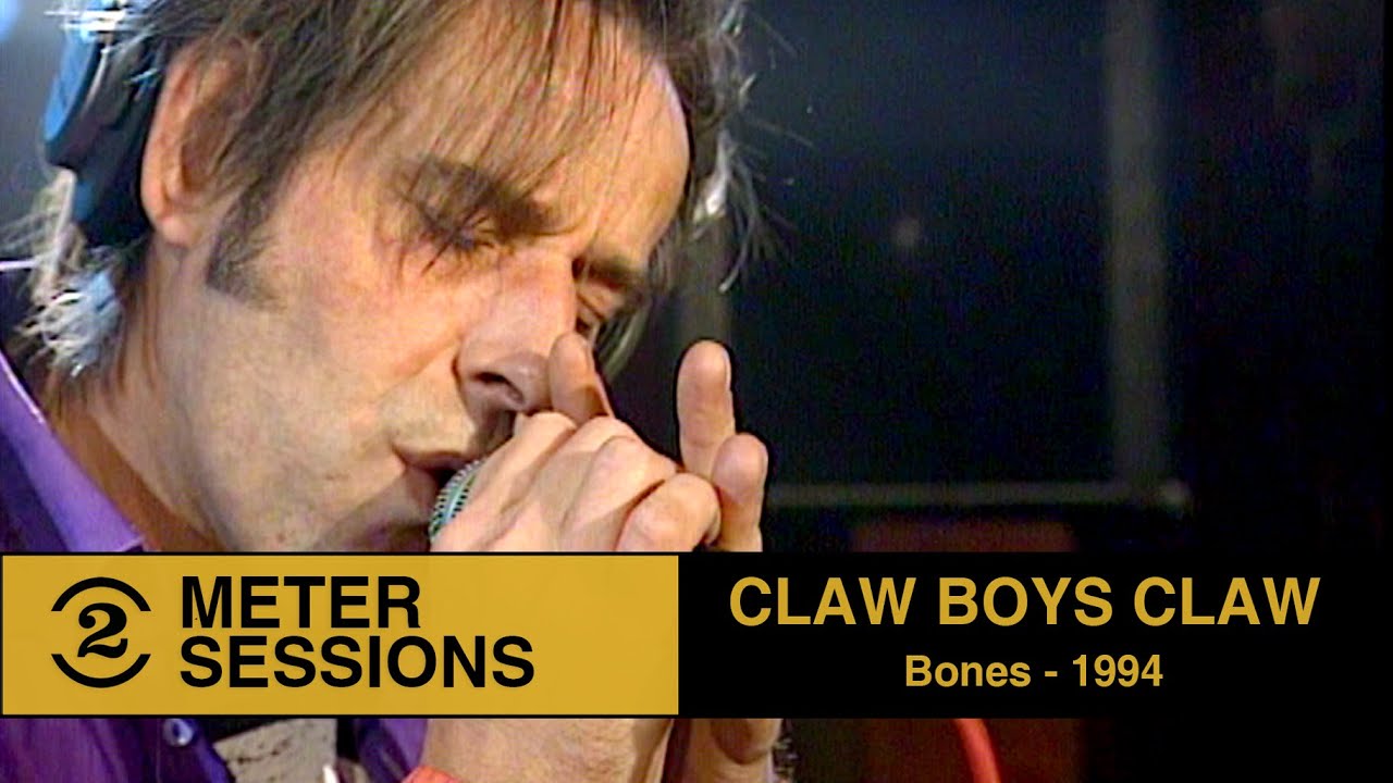 Claw Boys Claw -  Bones  (Live on 2 Meter Sessions, 1994)