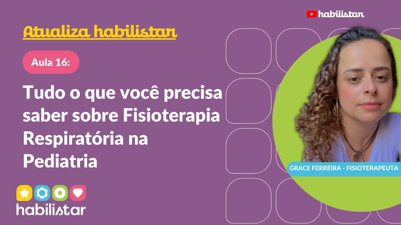 Tudo o Que Você Precisa Saber Sobre Fisioterapia Respiratória na Pediatria