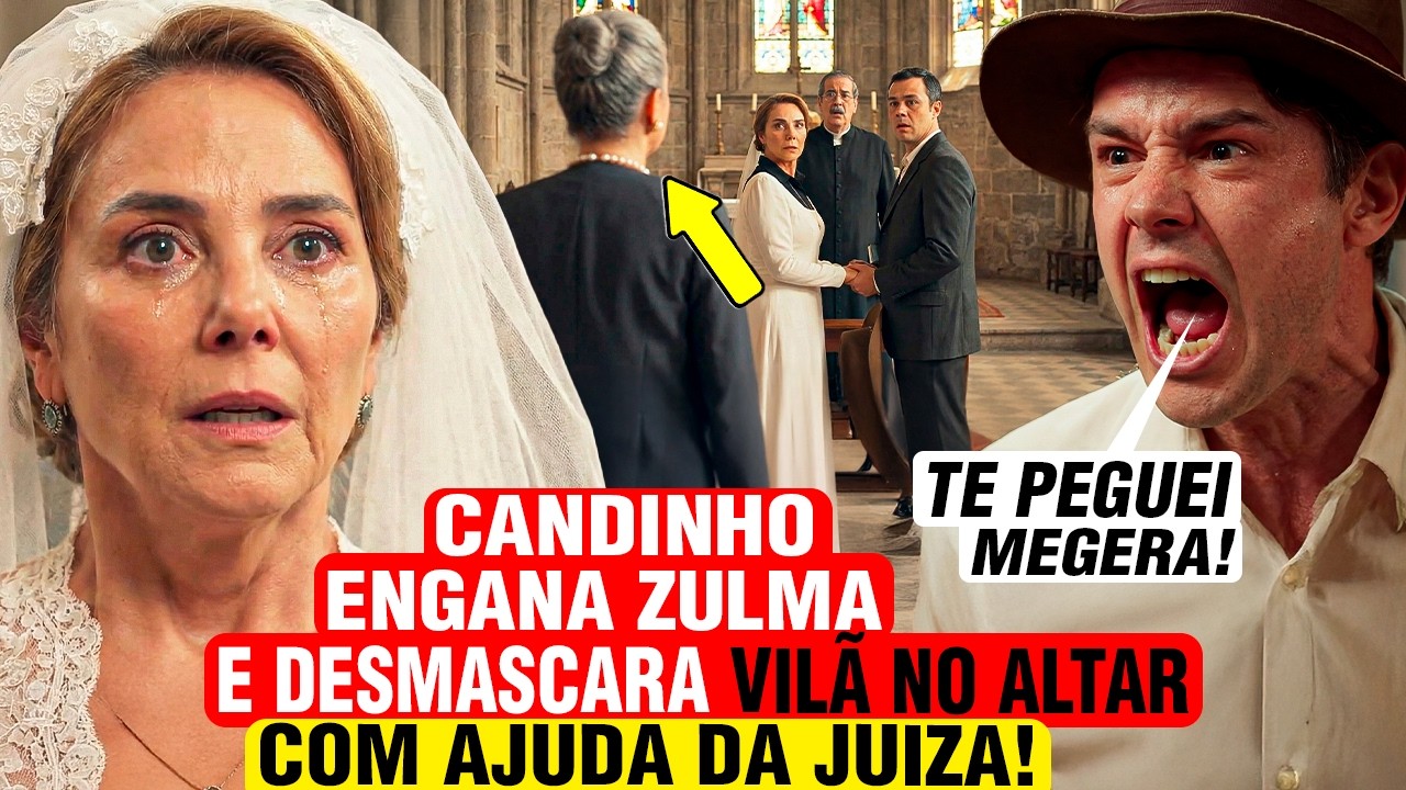 ÊTA MUNDO MELHOR -  Candinho ENGANA Zulma E DESMASCARA VILÃ NO ALTAR COM A AJUDA DA JUÍZA! - resumo