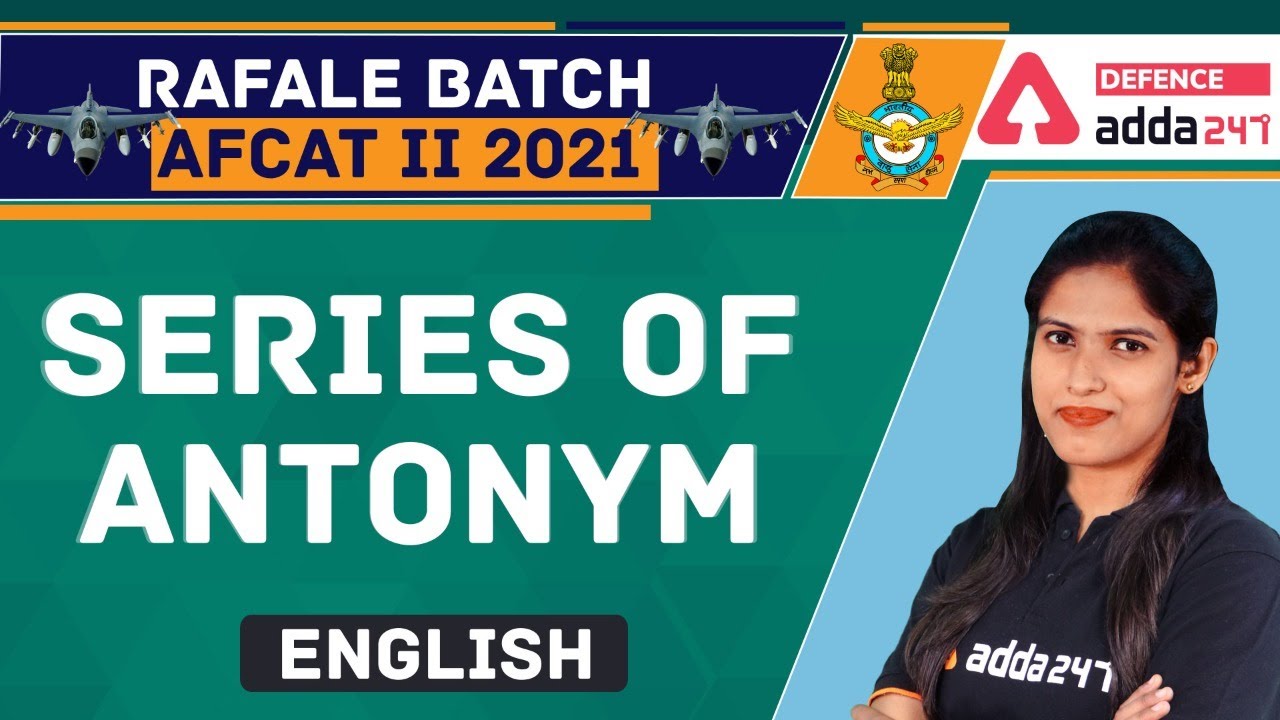 AFCAT 2 2021 | English | Series of Antonym