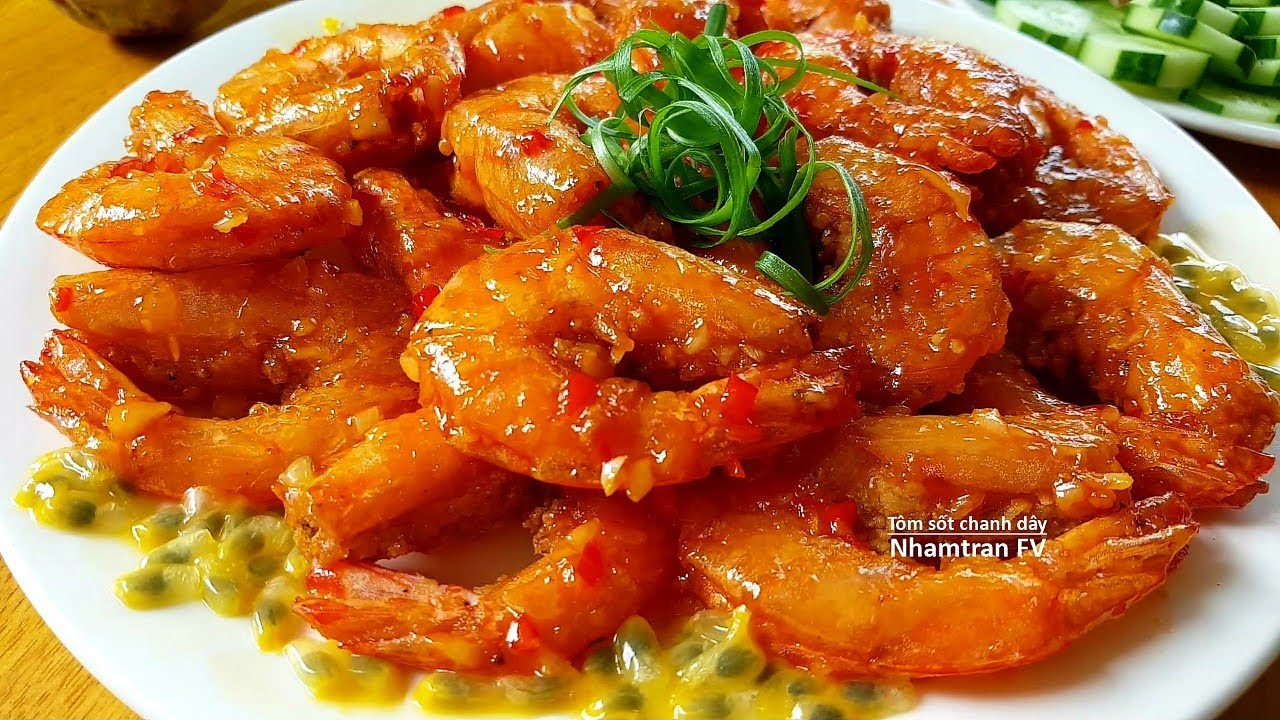 TÔM SỐT CHANH DÂY Giòn thơm đậm đà hợp đãi tiệc gia đình rất ngon mà dễ làm |Nhamtran FV