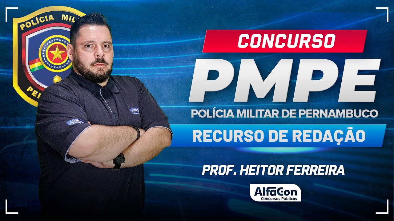 Concurso PM PE 2024 - Como fazer recurso de Redação - AlfaCon