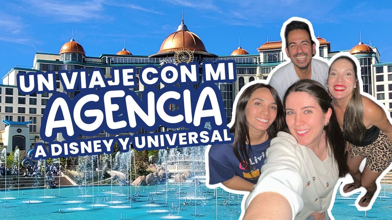 Curso con mi Agencia, Nos llevaron a DISNEY y UNIVERSAL
