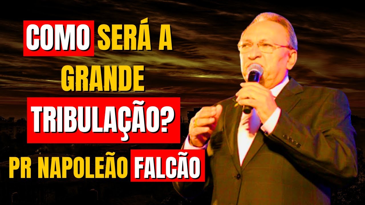 📘 Grande Tribula&ccedil;&atilde;o: Verdades Profundas | Pr. Napole&atilde;o Falc&atilde;o