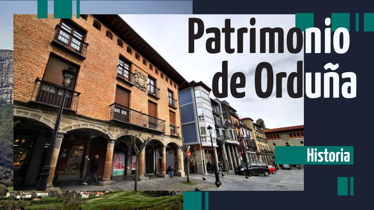 Patrimonio histórico de la ciudad de Orduña | Apartamentos Orduña
