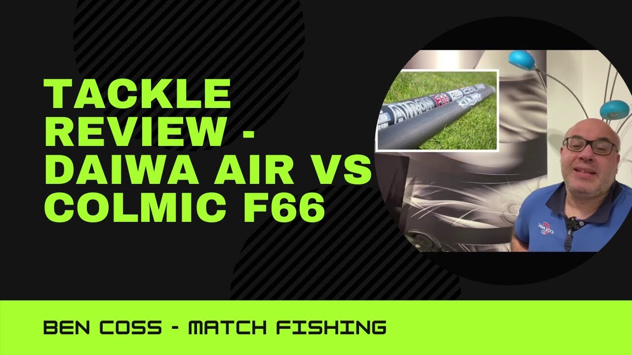 Tackle Review - Daiwa Air vs Colmic F66